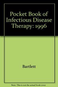 1996 (Pocket Book of Infectious Disease Therapy)