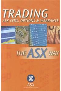 Trading ASX CFDs, Options & Warrants the ASX Way