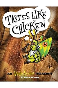 Tastes Like Chicken