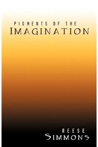 Pigments of the Imagination