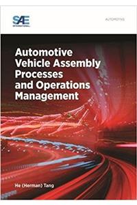 Automotive Vehicle Assembly Processes and Operations Management