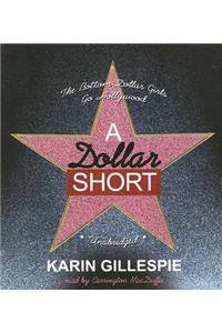 A Dollar Short
