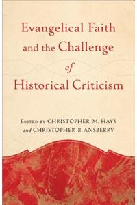 Evangelical Faith and the Challenge of Historical Criticism