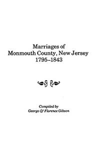 Marriages of Monmouth County, New Jersey, 1795-1843