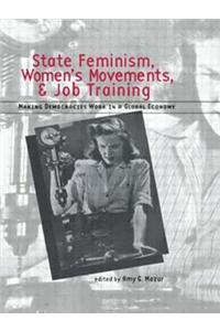 State Feminism, Women's Movements, and Job Training