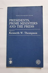 Presidents, Prime Ministers and the Press