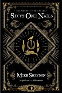 Sixty-One Nails