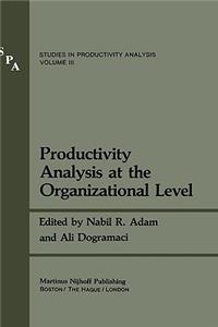 Productivity Analysis at the Organizational Level