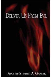 Deliver Us from Evil