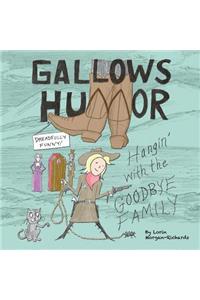 Gallows Humor