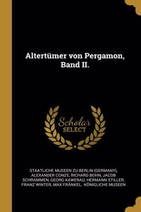 Altertümer von Pergamon, Band II.