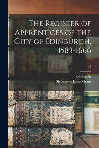 Register of Apprentices of the City of Edinburgh, 1583-1666; 28