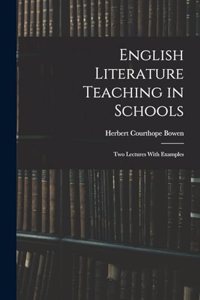 English Literature Teaching in Schools