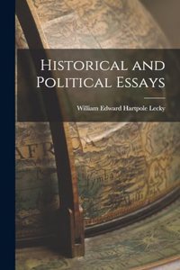 Historical and Political Essays