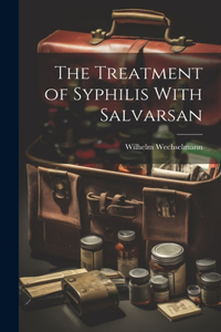Treatment of Syphilis With Salvarsan
