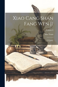 Xiao cang shan fang wen ji