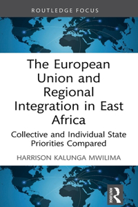 European Union and Regional Integration in East Africa