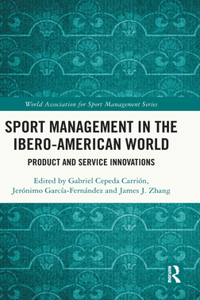 Sport Management in the Ibero-American World