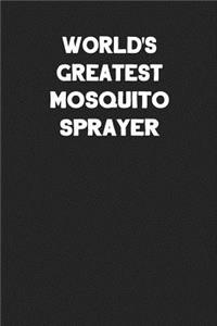 World's Greatest Mosquito Sprayer