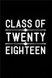 Class of Twenty Eighteen