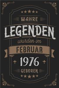 Wahre Legenden wurden im Februar 1976 geboren