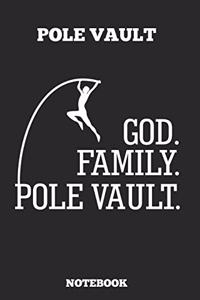 Pole Vault God. Family. Pole Vault. Notebook