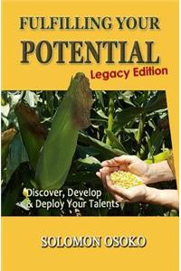 Fulfilling Your Potential (Legacy Edition)