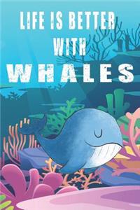 Life Is Better With Whales