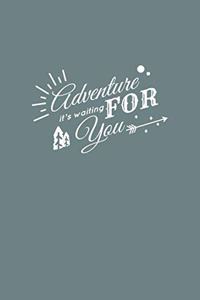 Adventure is Waiting for You