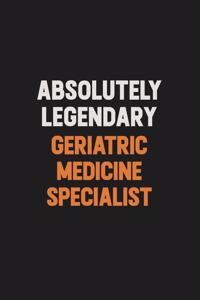 Absolutely Legendary Geriatric medicine specialist