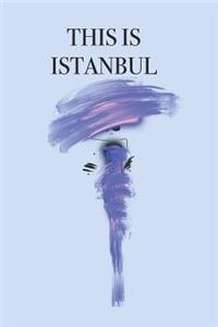 This Is Istanbul