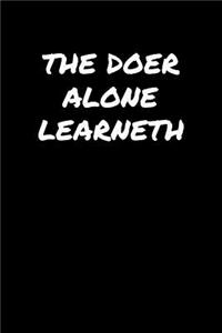 The Doer Alone Learneth&#65533;