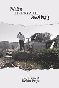 Never Living A Lie Again