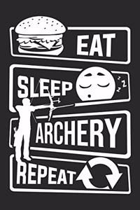 Eat Sleep Archery Repeat