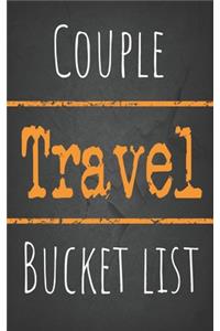 Couple Travel Bucket List