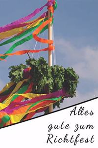 Alles Gute zum Richtfest