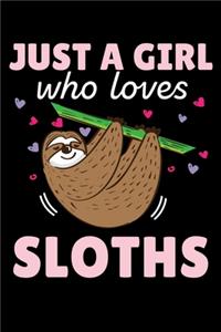 JUST A GIRL who loves SLOTHS