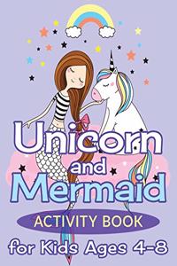 Unicorn and Mermaid Activity Book for Kids Ages 4-8