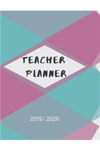 Teacher Planner 2019 /2020: Academic Year Lesson Plan Geometric design Cover (July to June) ( Lesson Plan Books for Teachers)