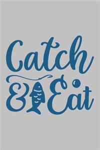 Catch & Eat