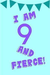 I Am 9 and Fierce!: Purple Blue Balloons - Nine 9 Yr Old Girl Journal Ideas Notebook - Gift Idea for 9th Happy Birthday Present Note Book Preteen Tween Basket Christmas