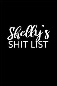 Shelly's Shit List