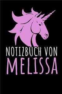 Notizbuch Von Melissa: NOTIZHEFT - 110 Seiten, liniert - personalisiert - Geschenkidee für Melissa - Format 6x9 DIN A5 - Soft cover matt