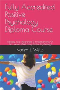 Fully Accredited Positive Psychology Diploma Course