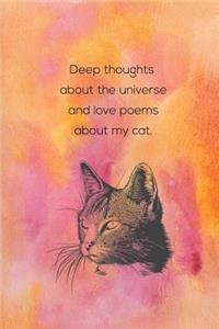 Deep Thoughts About The Universe And Love Poems About My Cat