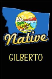 Montana Native Gilberto