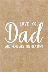 I love you dad and here are the reasons