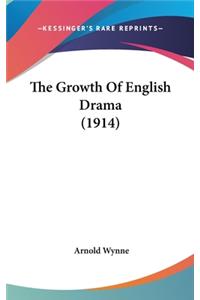 The Growth Of English Drama (1914)
