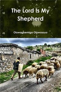 Lord Is My Sheperd
