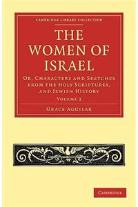 The Women of Israel: Volume 2
